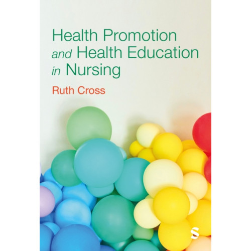 Sage Publications Ltd Health Promotion and Health Education in Nursing (häftad, eng)