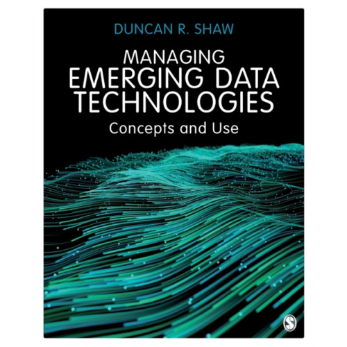 Sage Publications Ltd Managing Emerging Data Technologies (häftad, eng)