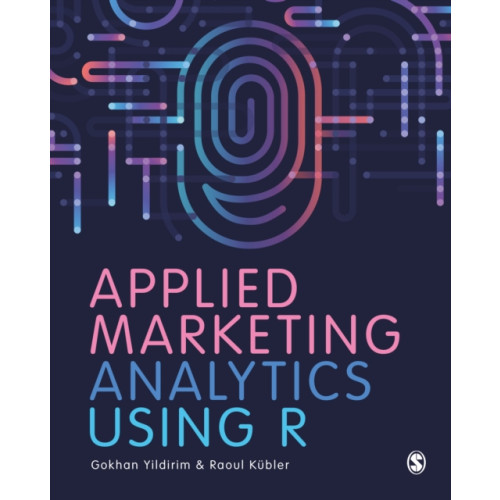 Sage Publications Ltd Applied Marketing Analytics Using R (häftad, eng)