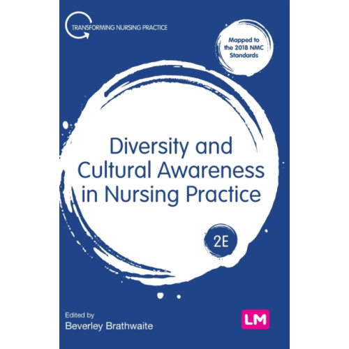 Sage Publications Ltd Diversity and Cultural Awareness in Nursing Practice (inbunden, eng)