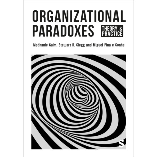 Sage Publications Ltd Organizational Paradoxes (häftad, eng)