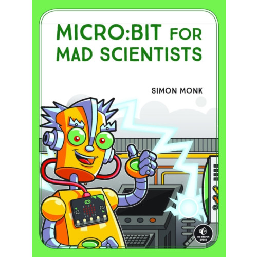 No Starch Press,US micro:bit for Mad Scientists (häftad, eng)