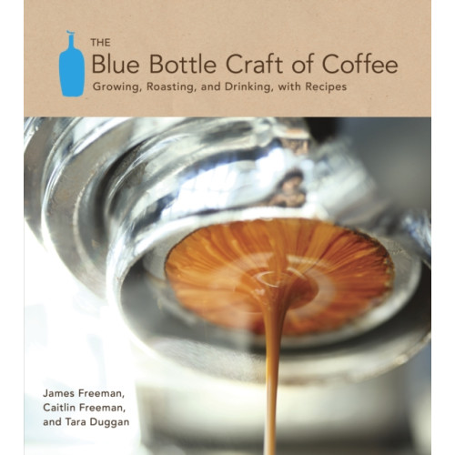 Random House USA Inc The Blue Bottle Craft of Coffee (inbunden, eng)
