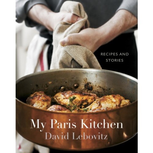 Random House USA Inc My Paris Kitchen (inbunden, eng)