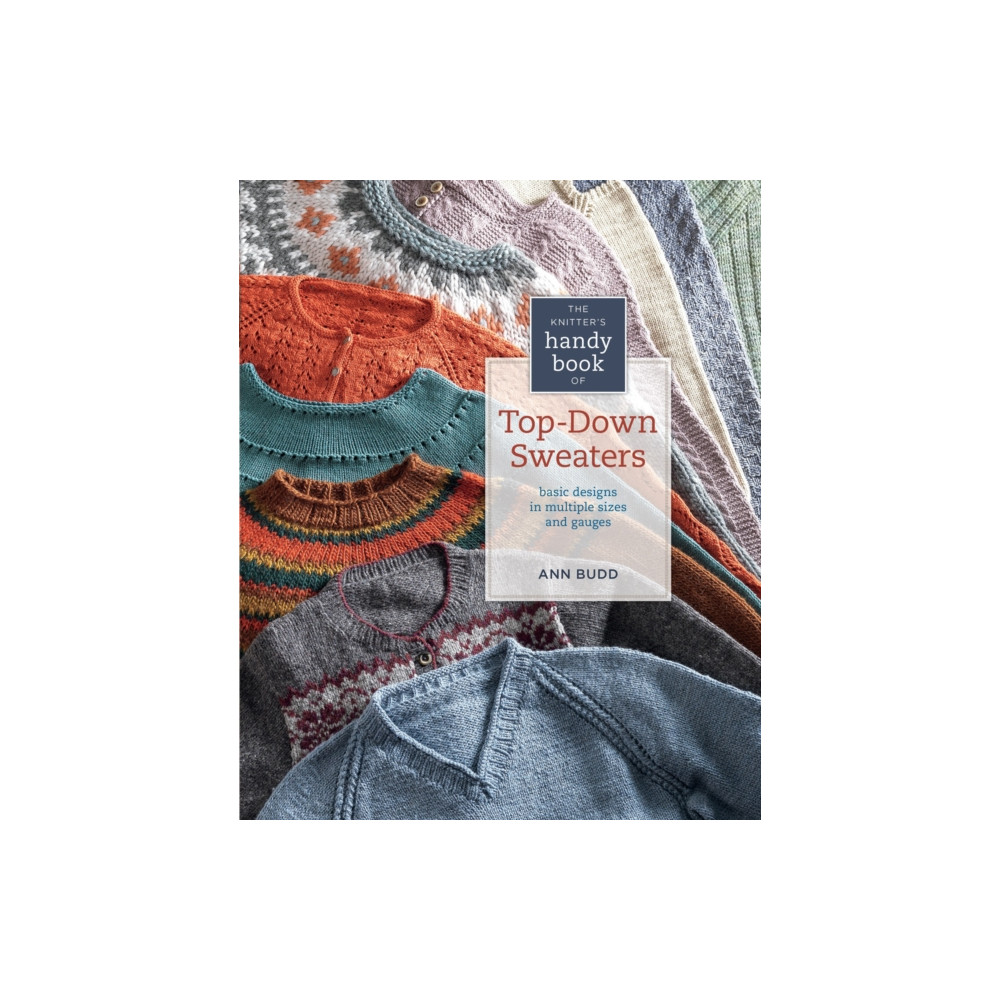Produktbild för The Knitter's Handy Book of Top-Down Sweaters (häftad, eng)