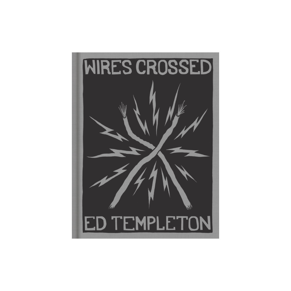 Produktbild för Ed Templeton: Wires Crossed (inbunden, eng)