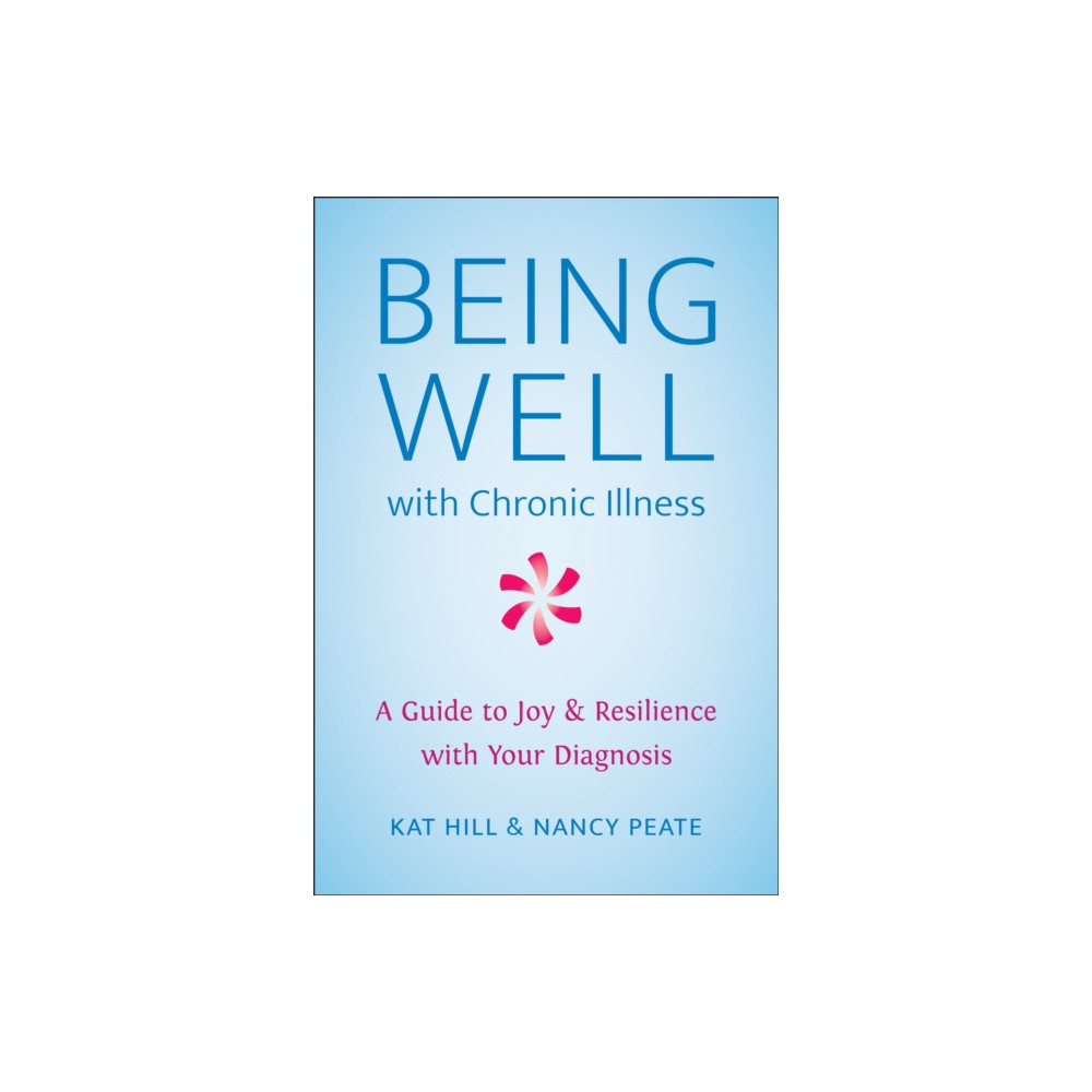 Produktbild för Being Well With Chronic Illness (häftad, eng)