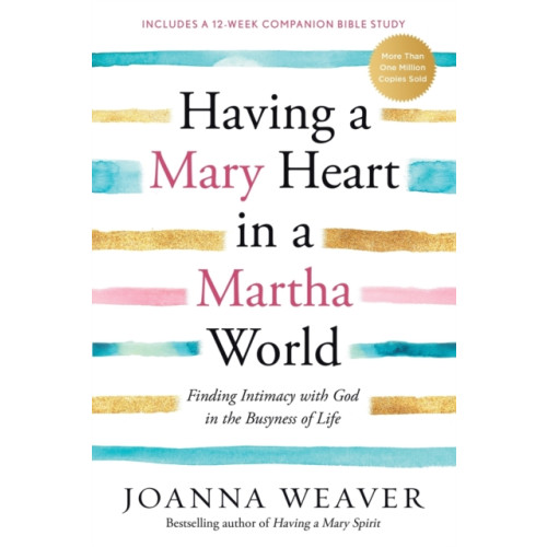 Waterbrook Press (A Division of Random House Inc) Having a Mary Heart in a Martha World (häftad, eng)