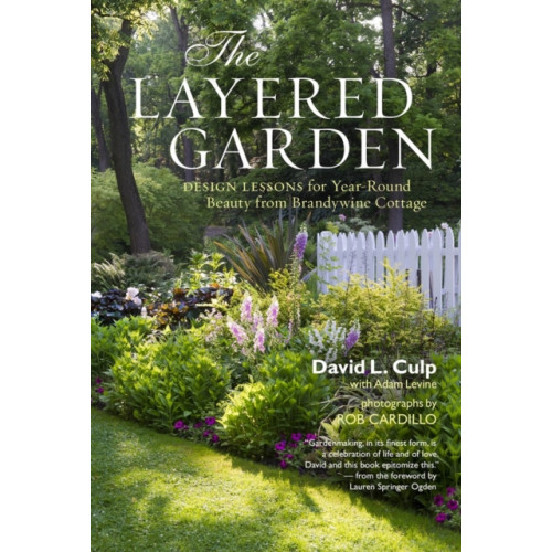 Workman Publishing The Layered Garden (inbunden, eng)