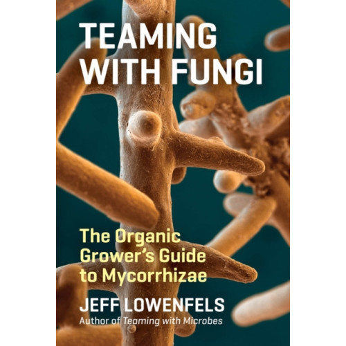 Workman Publishing Teaming with Fungi (inbunden, eng)