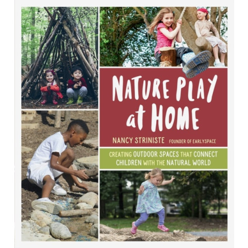 Workman Publishing Nature Play at Home (häftad, eng)