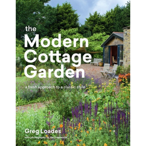 Workman Publishing The Modern Cottage Garden (inbunden, eng)