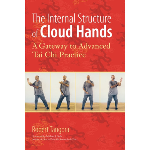 North Atlantic Books,U.S. The Internal Structure of Cloud Hands (häftad, eng)