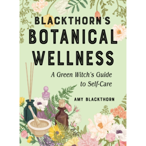 Red Wheel/Weiser Blackthorn's Botanical Wellness (häftad, eng)