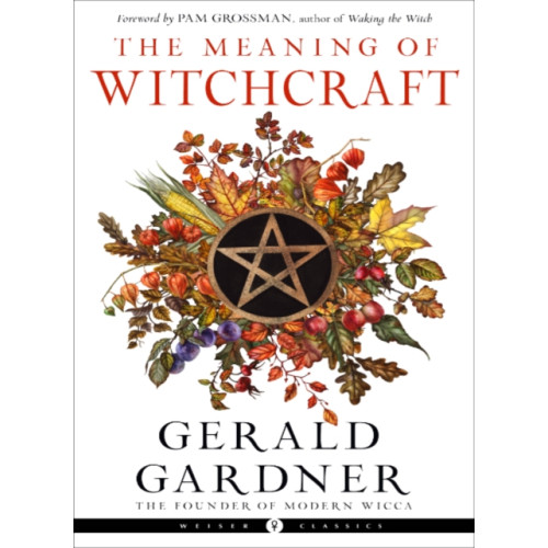 Red Wheel/Weiser The Meaning of Witchcraft (häftad, eng)