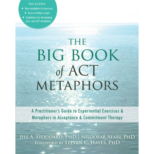 New Harbinger Publications The Big Book of ACT Metaphors (häftad, eng)