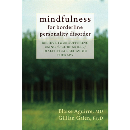 New Harbinger Publications Mindfulness for Borderline Personality Disorder (häftad, eng)