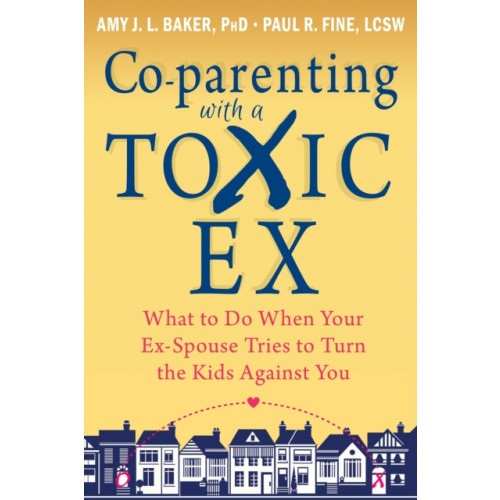 New Harbinger Publications Co-parenting with a Toxic Ex (häftad, eng)