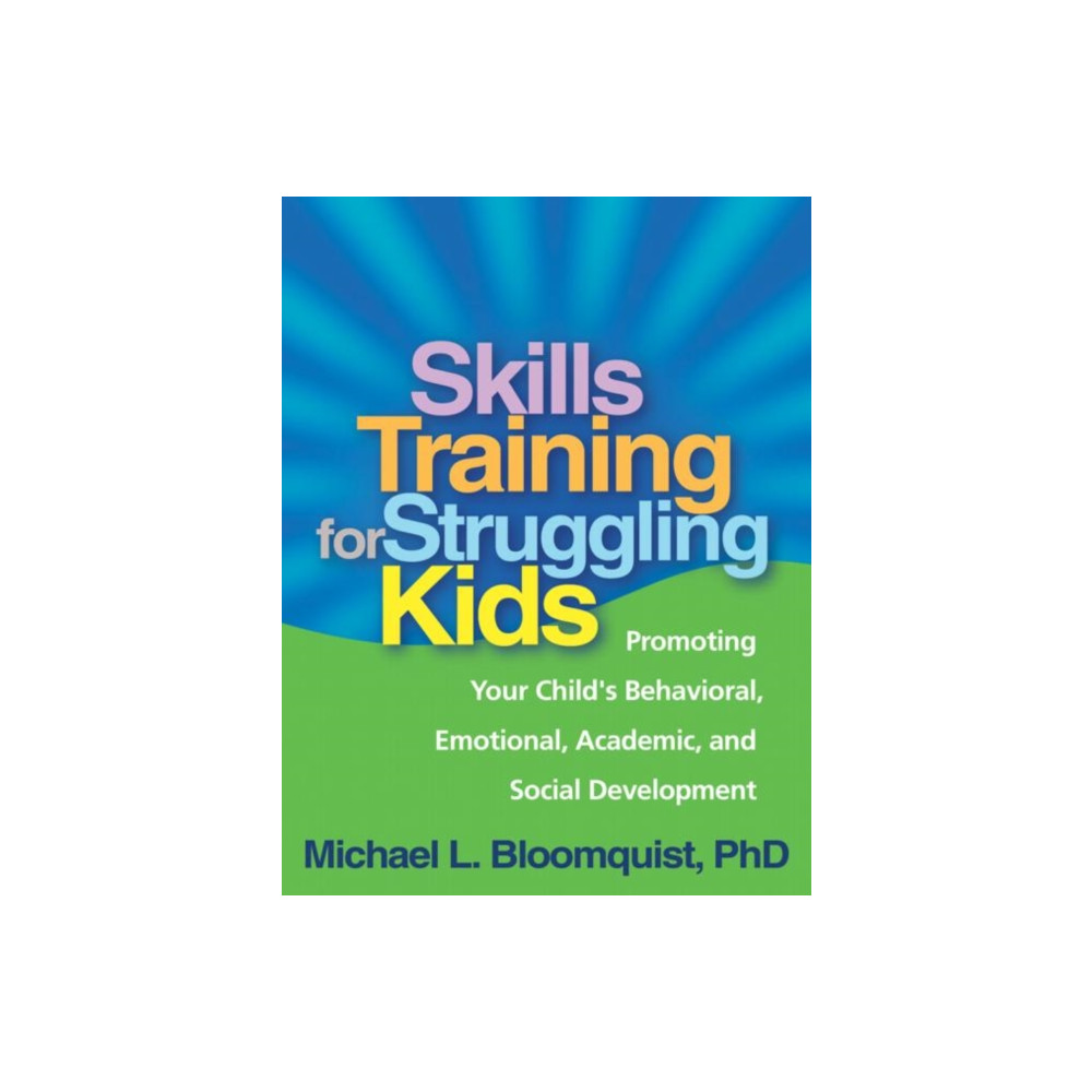 Produktbild för Skills Training for Struggling Kids (häftad, eng)
