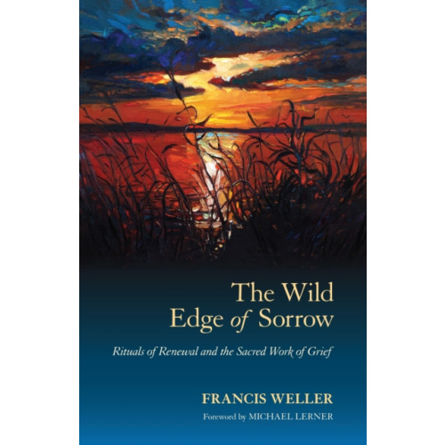 North Atlantic Books,U.S. The Wild Edge of Sorrow (häftad, eng)