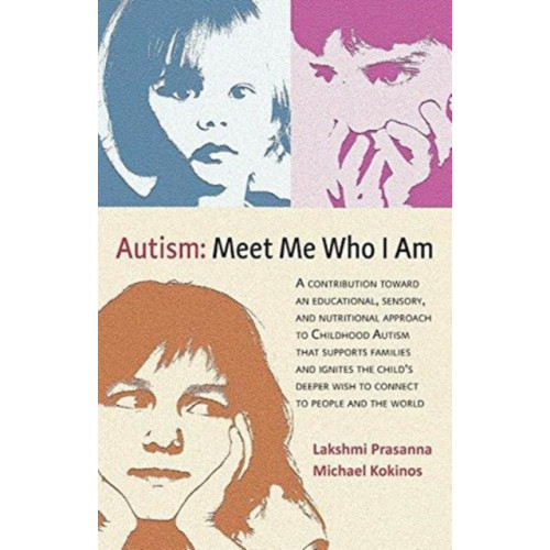 SteinerBooks, Inc Autism: Meet Me Who I Am (häftad, eng)