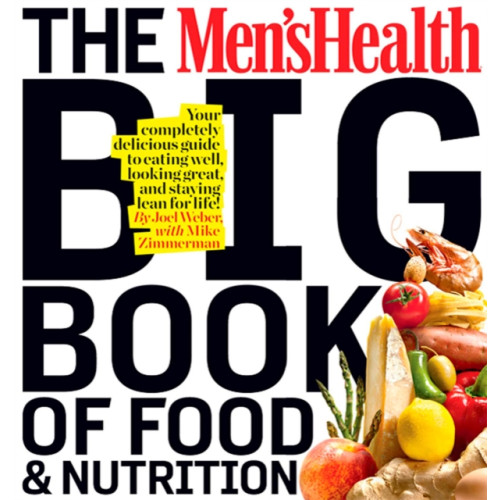 Rodale Press The Men's Health Big Book of Food & Nutrition (häftad, eng)