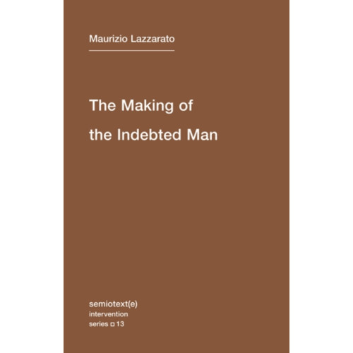 Autonomedia The Making of the Indebted Man (häftad, eng)