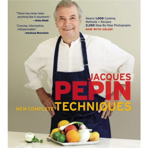 Black Dog & Leventhal Publishers Inc Jacques Pepin New Complete Techniques (inbunden, eng)