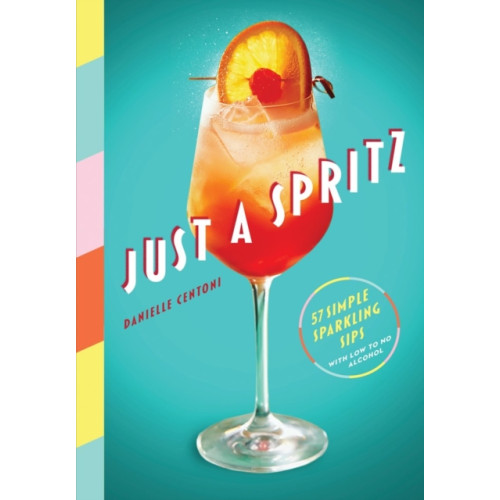 Workman Publishing Just a Spritz (inbunden, eng)