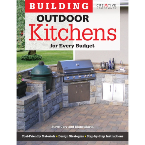 Fox Chapel Publishing Building Outdoor Kitchens for Every Budget (häftad)