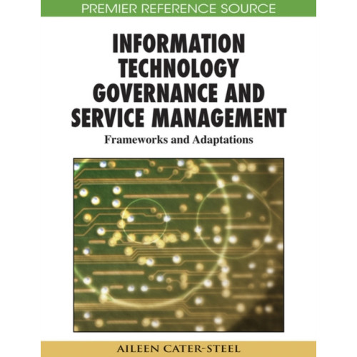 IGI Global Information Technology Governance and Service Management (inbunden, eng)