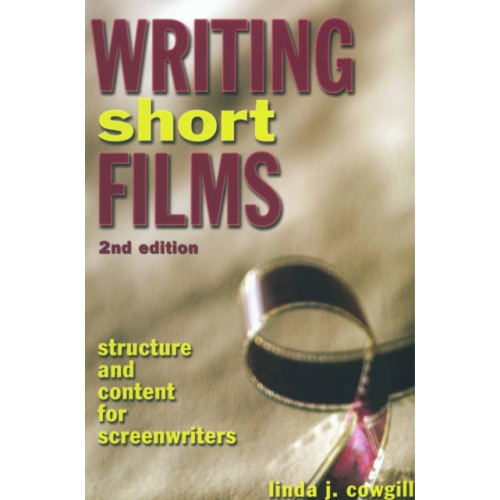 Watson-Guptill Publications Writing Short Films, 2nd Edition (häftad, eng)