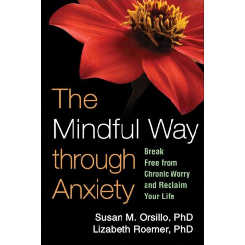 Guilford Publications The Mindful Way through Anxiety (häftad, eng)