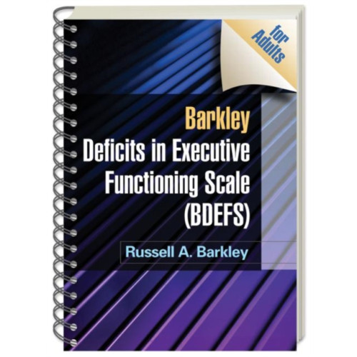 Guilford Publications Barkley Deficits in Executive Functioning Scale (BDEFS for Adults), (Wire-Bound Paperback) (häftad, eng)