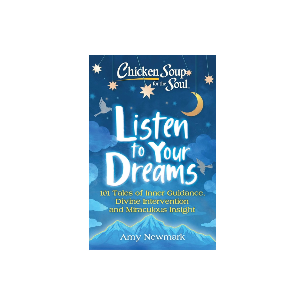 Produktbild för Chicken Soup for the Soul: Listen to Your Dreams (häftad, eng)