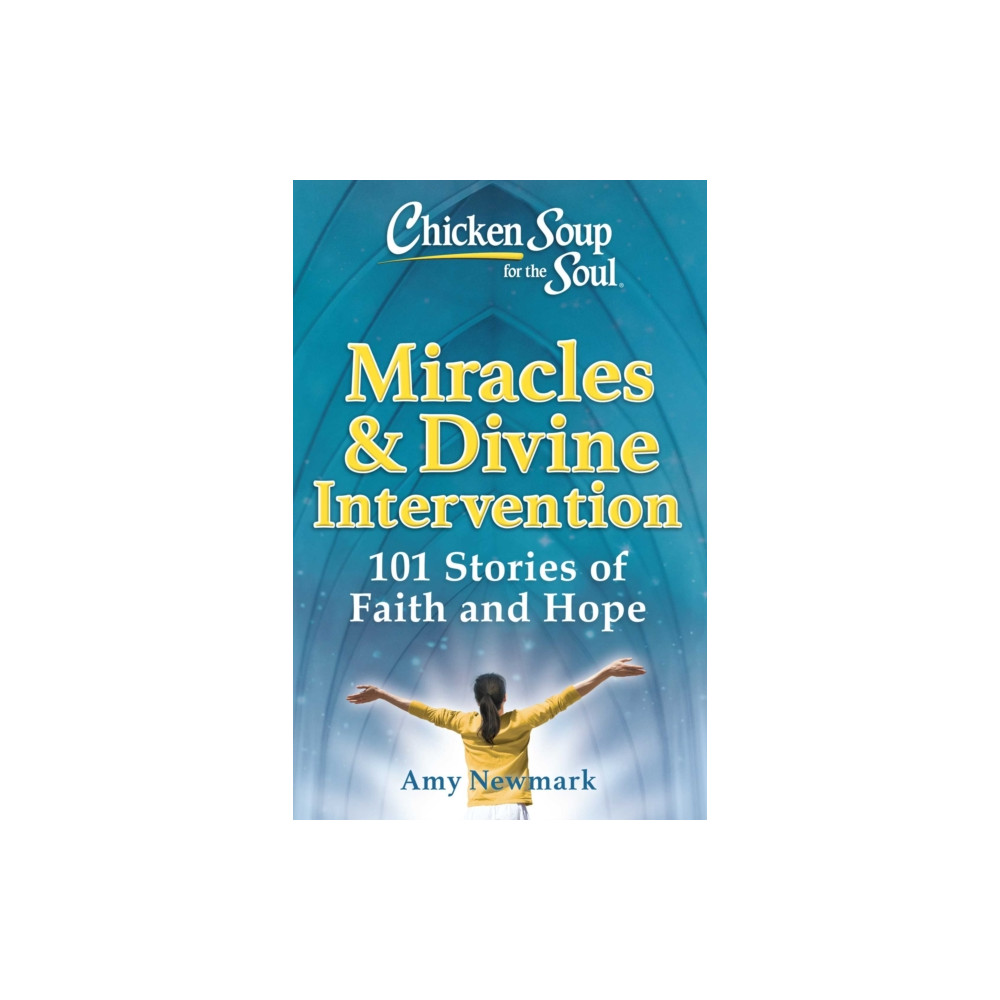 Produktbild för Chicken Soup for the Soul: Miracles & Divine Intervention (häftad, eng)