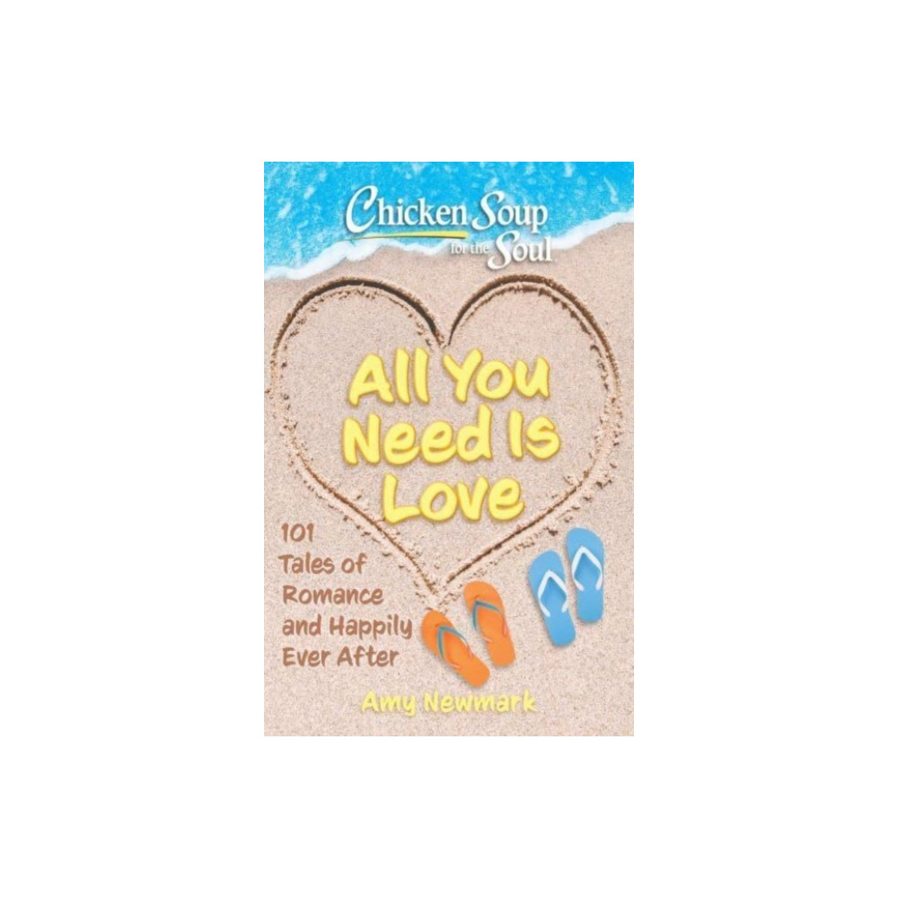 Produktbild för Chicken Soup for the Soul: All You Need Is Love (häftad, eng)