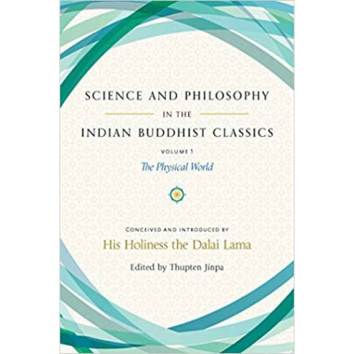 Wisdom publications,u.s. Science and Philosophy in the Indian Buddhist Classics (inbunden, eng)