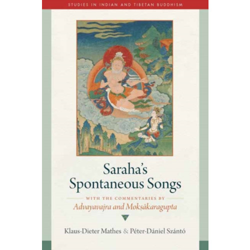 Wisdom publications,u.s. Saraha's Spontaneous Songs (inbunden, eng)