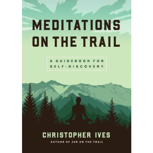 Wisdom publications,u.s. Meditations on the Trails (häftad, eng)