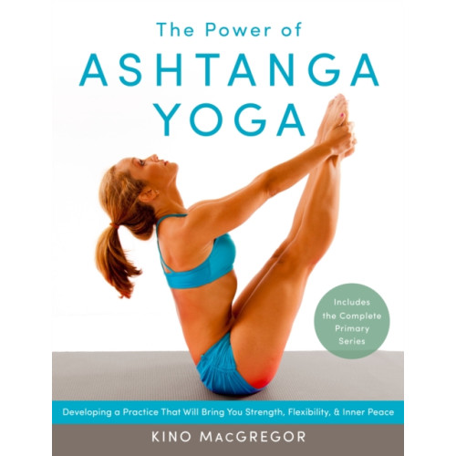 Shambhala Publications Inc The Power of Ashtanga Yoga (häftad, eng)