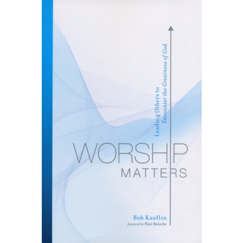 Crossway Books Worship Matters (häftad, eng)