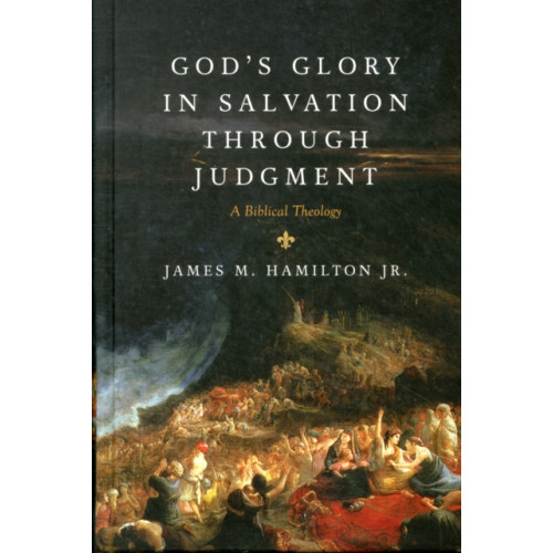 Crossway Books God's Glory in Salvation through Judgment (inbunden, eng)