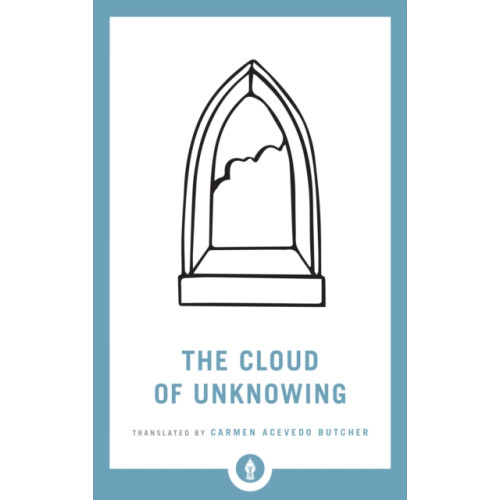 Shambhala Publications Inc The Cloud of Unknowing (häftad, eng)