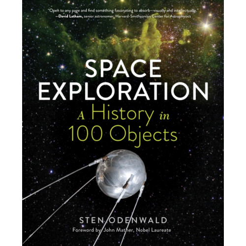 The  Experiment LLC Space Exploration: A History in 100 Objects (inbunden, eng)