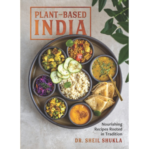 The Experiment LLC Plant-Based India (inbunden, eng)