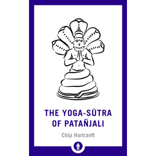 Shambhala Publications Inc The Yoga-Sutra of Patanjali (häftad, eng)