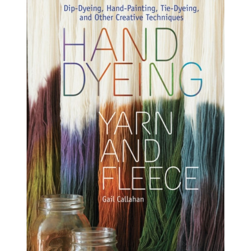 Workman Publishing Hand Dyeing Yarn and Fleece (bok, spiral, eng)