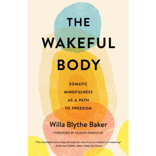 Shambhala Publications Inc The Wakeful Body (häftad, eng)