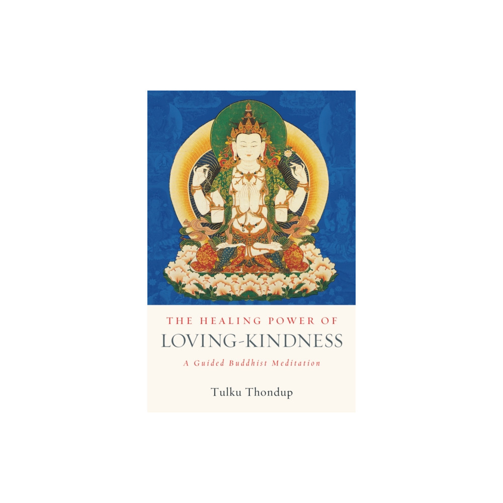 Produktbild för The Healing Power of Loving-Kindness (häftad, eng)